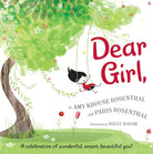 Dear Girl,: A Celebration of Wonderful, Smart, Beautiful You! cover image
