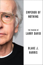 Emperor of Nothing: The Making of Larry David cover image