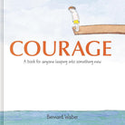 Courage Gift Edition: A Book for Anyone Leaping into Something New cover image