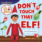 The Elf on the Shelf: Don’t Touch That Elf! cover image