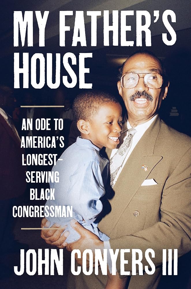 My Father's House: An Ode to America's Longest-Serving Black Congressman cover image