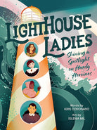 Lighthouse Ladies: Shining a Spotlight on Hardy Heroines cover image