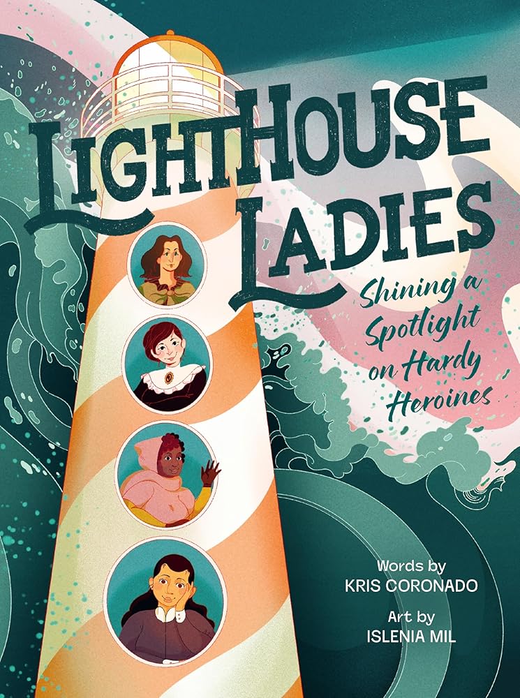 Lighthouse Ladies: Shining a Spotlight on Hardy Heroines cover image