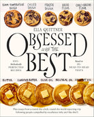Obsessed with the Best: 100+ Methodically Perfected Recipes Based on 20+ Head-to-Head Tests cover image