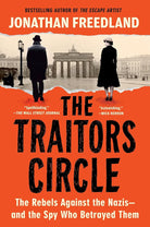 The Traitors Circle: The Rebels Against the Nazis―and the Spy Who Betrayed Them cover image