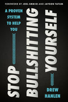 Stop Bullshitting Yourself cover image