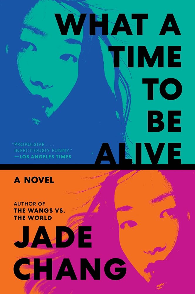 What a Time to Be Alive: A Novel cover image