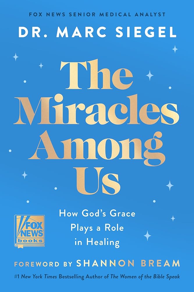 The Miracles Among Us: How God's Grace Plays a Role in Healing cover image