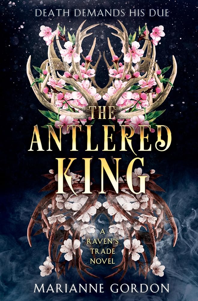 The Antlered King: A Raven's Trade Novel (The Raven's Trade, 2) cover image