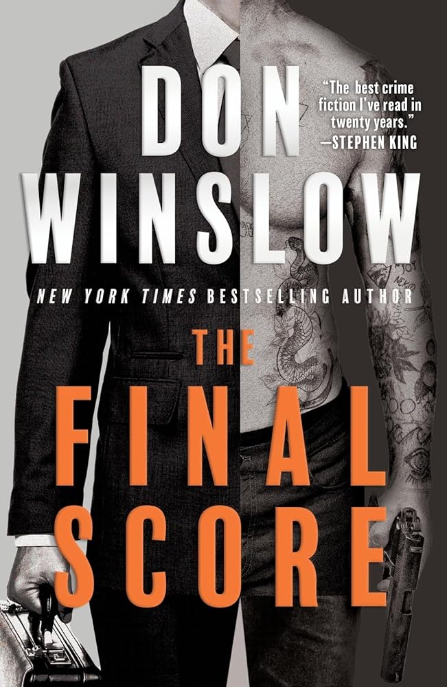 The Final Score: The King of Crime Thrillers Is Back―Revealing the True Price of Power, Betrayal, and Survival cover image