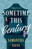 Sometime This Century: A Regency Rom-Com cover image