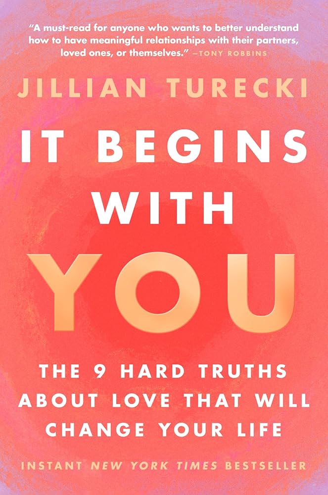It Begins with You: The 9 Hard Truths About Love That Will Change Your Life cover image