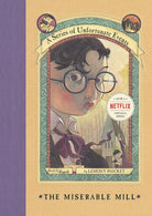 The Miserable Mill (A Series of Unfortunate Events, Book 4) (A Series of Unfortunate Events, 4) cover image