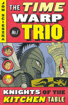 The Knights of the Kitchen Table #1 (Time Warp Trio) cover image