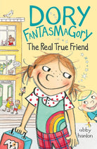 Dory Fantasmagory: The Real True Friend cover image