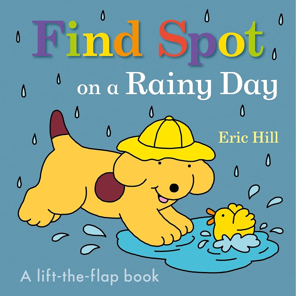 Find Spot on a Rainy Day: A Lift-the-Flap Book cover image