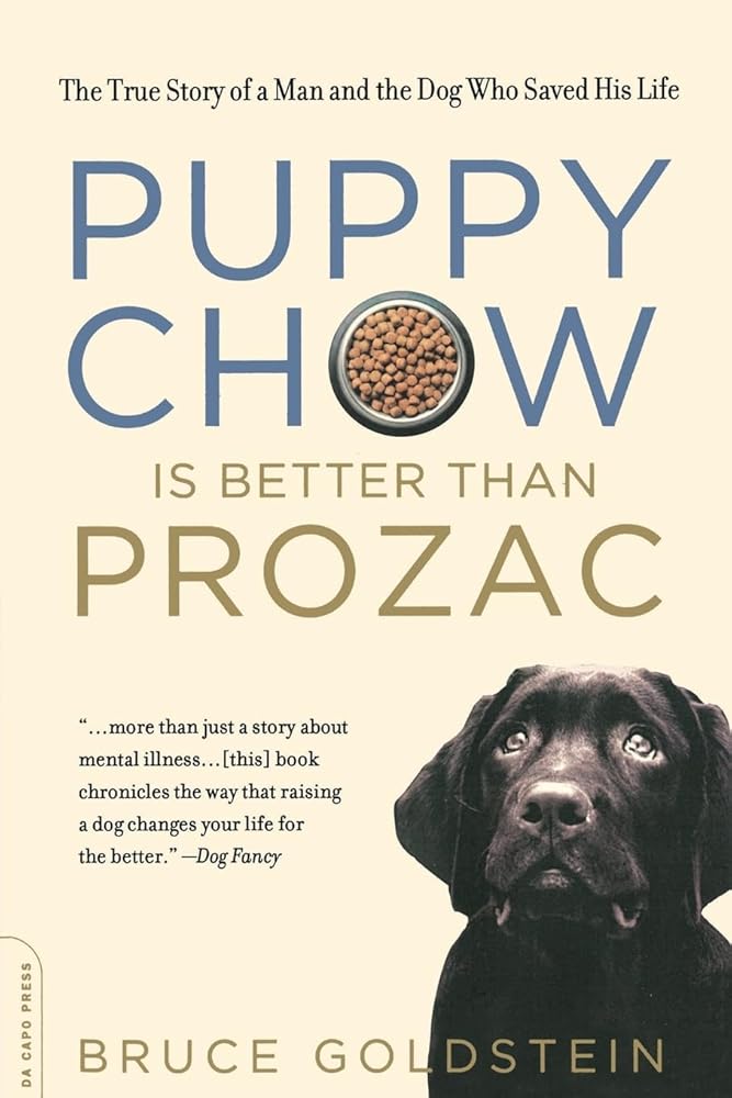 Puppy Chow is Better than Prozac cover image