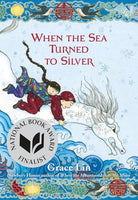 When the Sea Turned to Silver (National Book Award Finalist) cover image