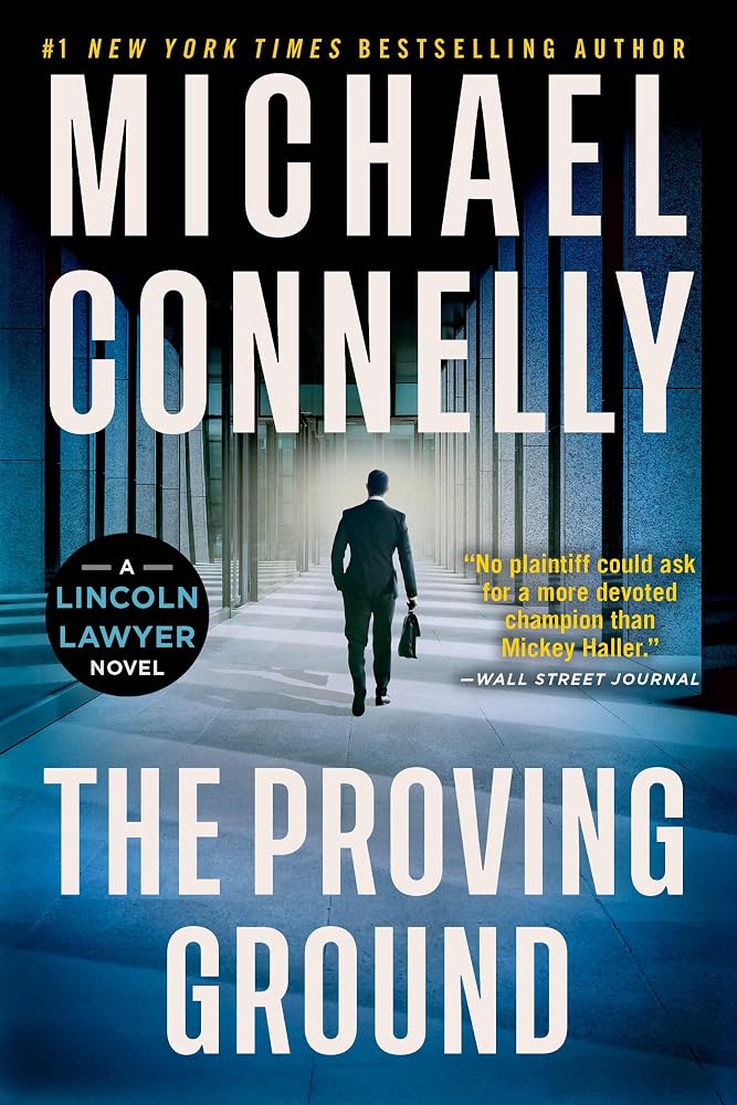 The Proving Ground: A Lincoln Lawyer Novel cover image