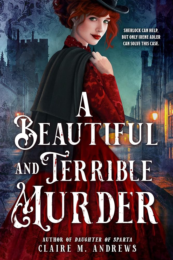 A Beautiful and Terrible Murder (Irene Adler, 1) cover image