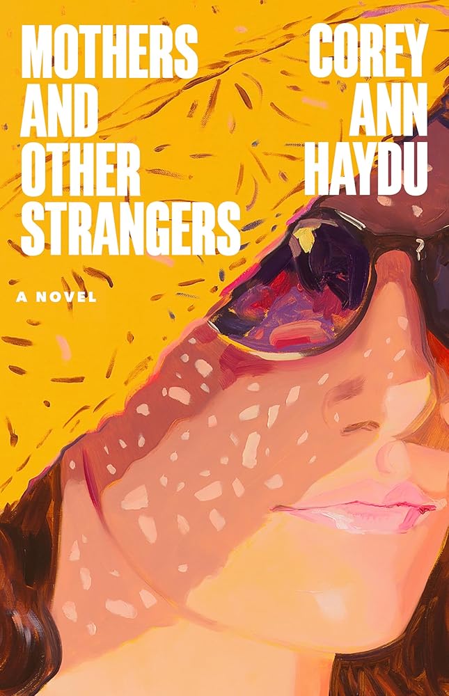 Mothers and Other Strangers: A Novel cover image