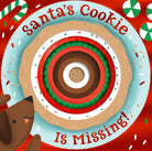 Santa's Cookie Is Missing!: Board Book with Die-Cut Reveals: A Christmas Holiday Book for Kids cover image
