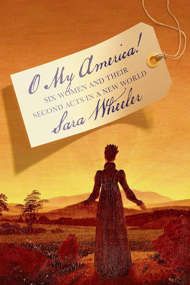 O My America!: Six Women and Their Second Acts in a New World cover image