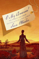 O My America!: Six Women and Their Second Acts in a New World cover image
