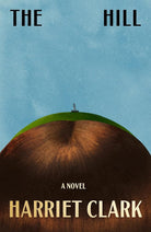 The Hill: A Novel cover image