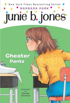 Junie B., First Grader: Cheater Pants (Junie B. Jones, No. 21) cover image