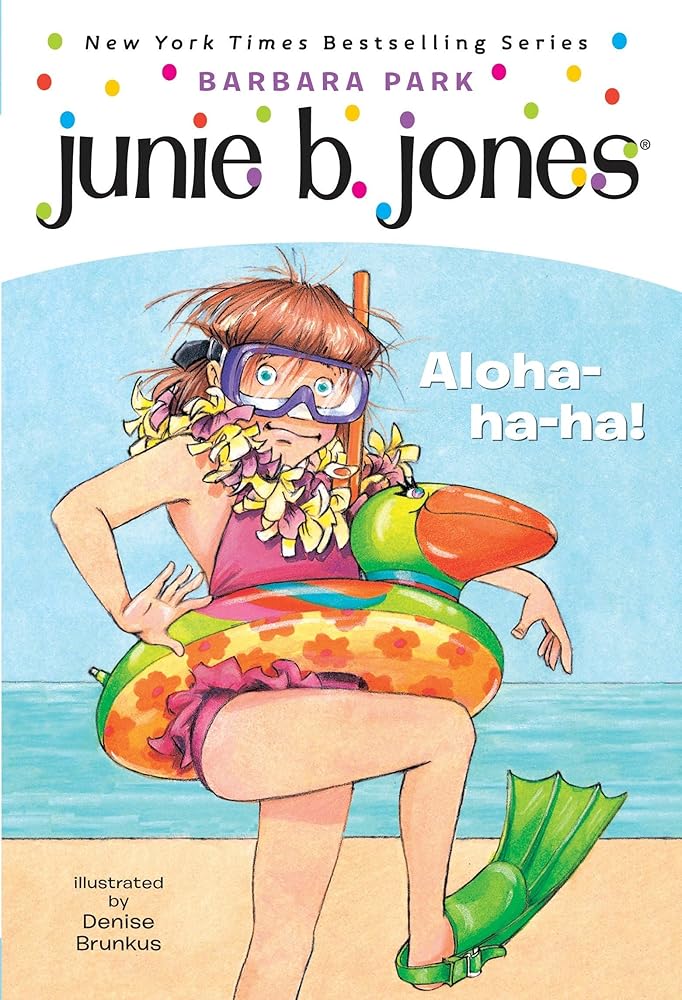 Junie B., First Grader: Aloha-ha-ha! (Junie B. Jones, No. 26) cover image