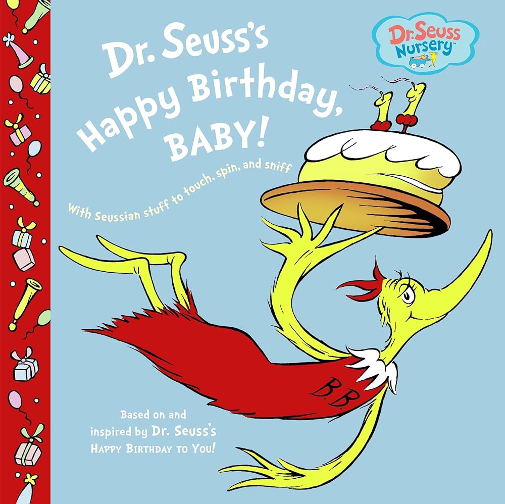 Dr. Seuss's Happy Birthday, Baby! (Dr. Seuss Nursery Collection) cover image