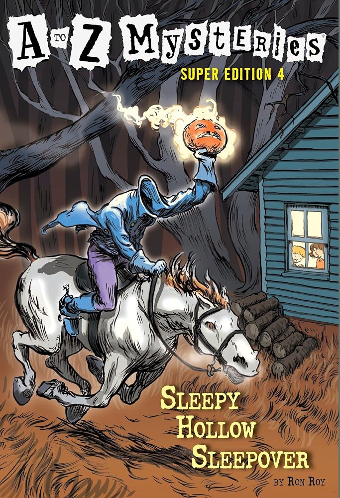 A to Z Mysteries Super Edition #4: Sleepy Hollow Sleepover cover image