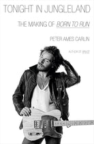 Tonight in Jungleland: The Making of Born to Run cover image