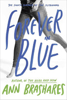 Forever in Blue: The Fourth Summer of the Sisterhood (The Sisterhood of the Traveling Pants) cover image