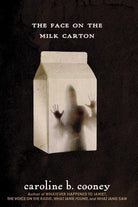 The Face on the Milk Carton (The Face on the Milk Carton Series) cover image