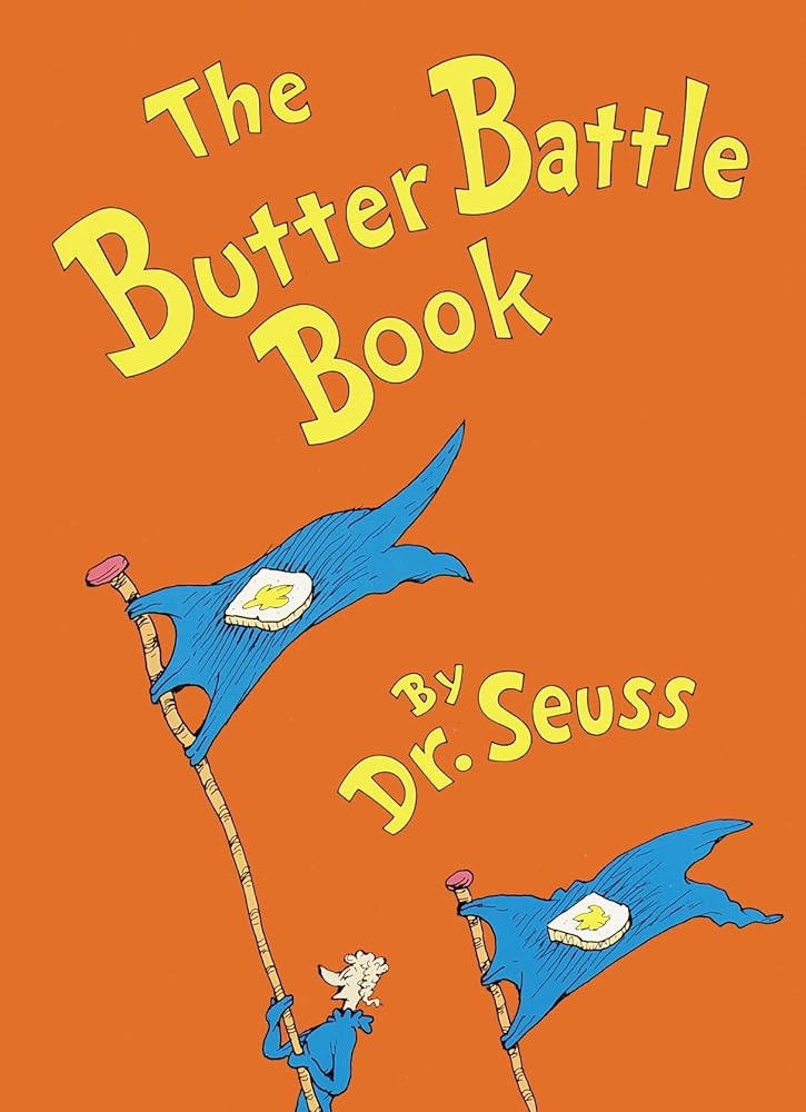 The Butter Battle Book: (New York Times Notable Book of the Year) (Classic Seuss) cover image