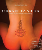 Urban Tantra, Second Edition: Sacred Sex for the Twenty-First Century cover image