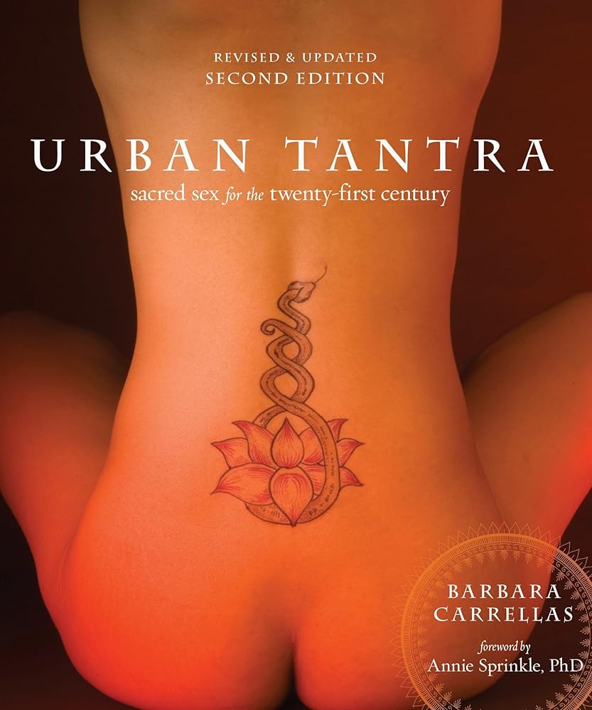 Urban Tantra, Second Edition: Sacred Sex for the Twenty-First Century cover image