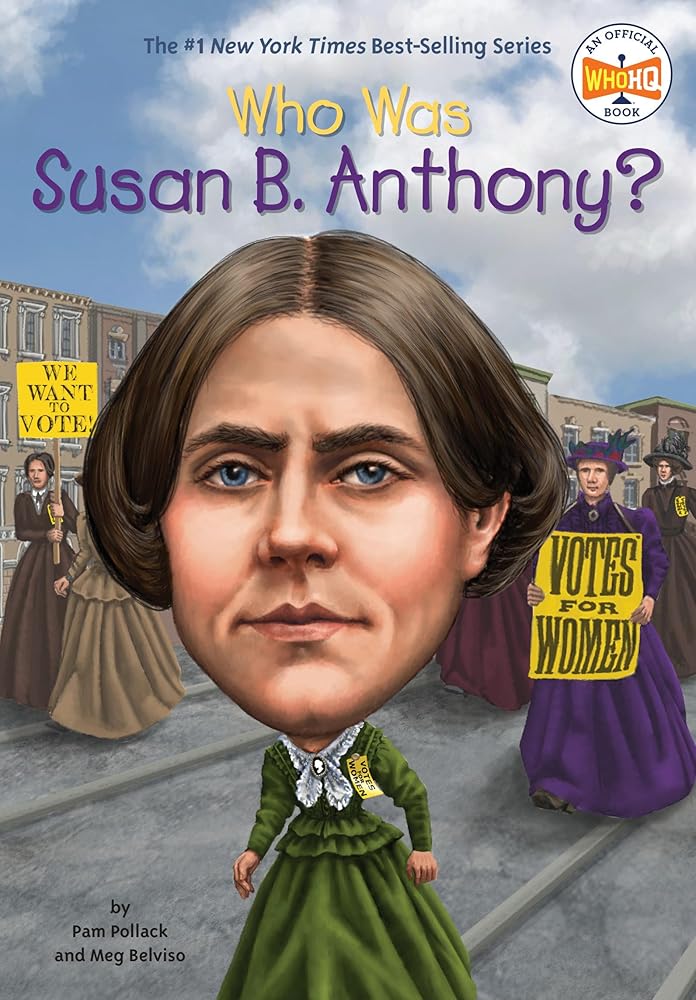 Who Was Susan B. Anthony? cover image