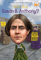 Who Was Susan B. Anthony? cover image