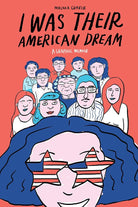 I Was Their American Dream: A Graphic Memoir cover image