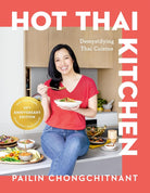 Hot Thai Kitchen: The 10th Anniversary Edition: Demystifying Thai Cuisine: A Cookbook cover image