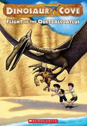 Flight Of The Quetzalcoatlus (Dinosaur Cove #4) cover image