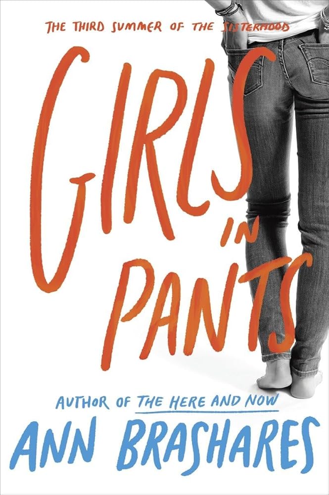 Girls in Pants (Sisterhood of Traveling Pants, Book 3) cover image