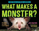 What Makes a Monster?: Discovering the World's Scariest Creatures (The World of Weird Animals) cover image