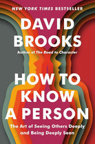 How to Know a Person: The Art of Seeing Others Deeply and Being Deeply Seen cover image