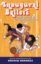 Inaugural Ballers: The True Story of the First US Women's Olympic Basketball Team cover image