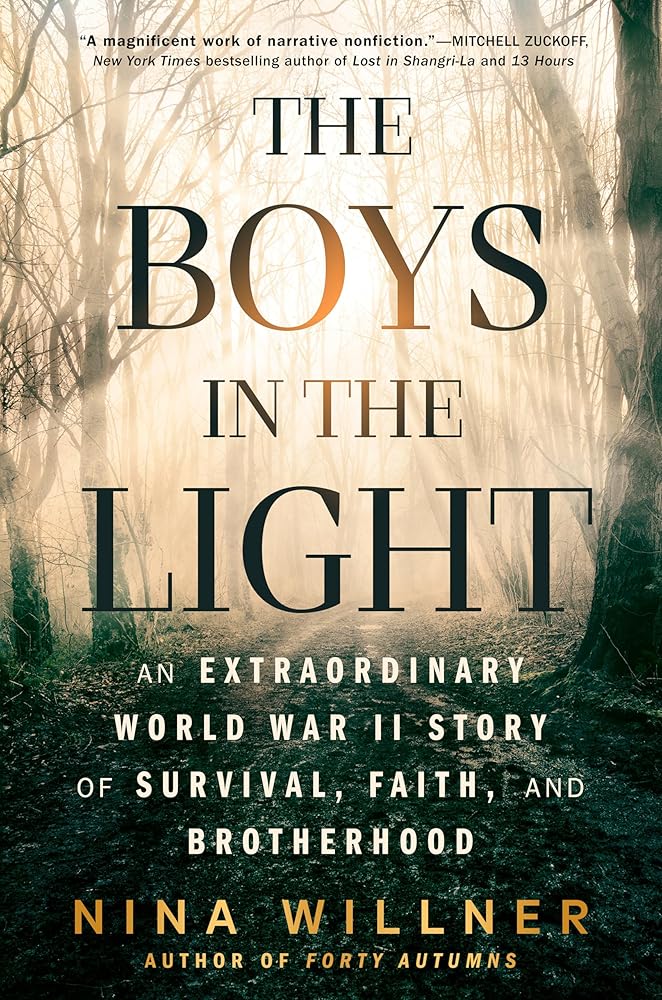The Boys in the Light: An Extraordinary World War II Story of Survival, Faith, and Brotherhood cover image