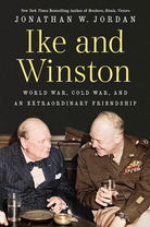 Ike and Winston: World War, Cold War, and an Extraordinary Friendship cover image